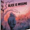 ALICE IS MISSING