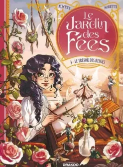 BANDE DESSINEE - LE JARDIN DES FEES- VOLUME 03