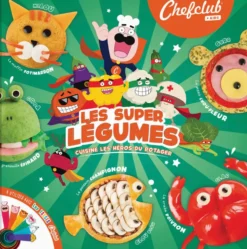 CHEFCLUB - LIVRE KIDS - LES SUPERS LEGUMES