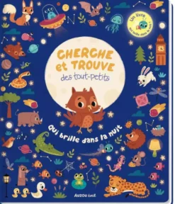 CHERCHE ET TROUVE DES TOUT-PETITS QUI BRILLE DANS LA NUIT