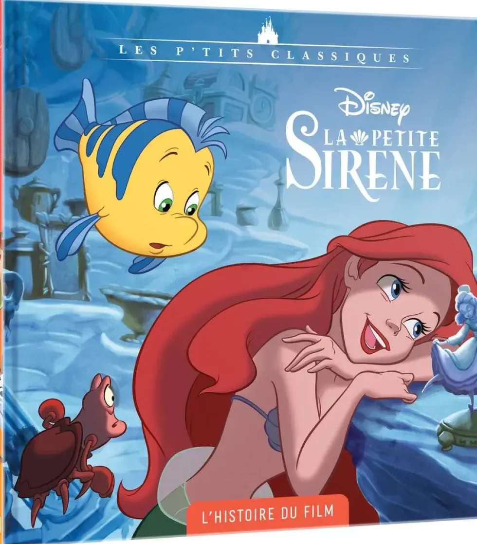 DISNEY LA PETITE SIRENE - ALBUM ILLUSTRE - L'HISTOIRE DU FILM