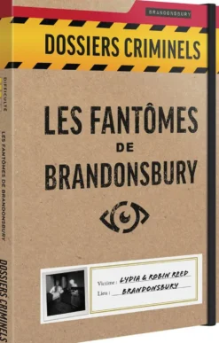 DOSSIERS CRIMINELS - LES FANTOMES DE BRANDONSBURY