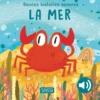 DOUCES HISTOIRES SONORES. LA MER