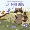 DOUCES HISTOIRES SONORES. LA NATURE