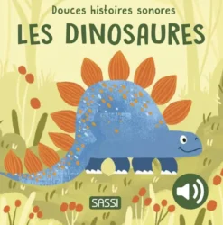 DOUCES HISTOIRES SONORES - LES DINOSAURES