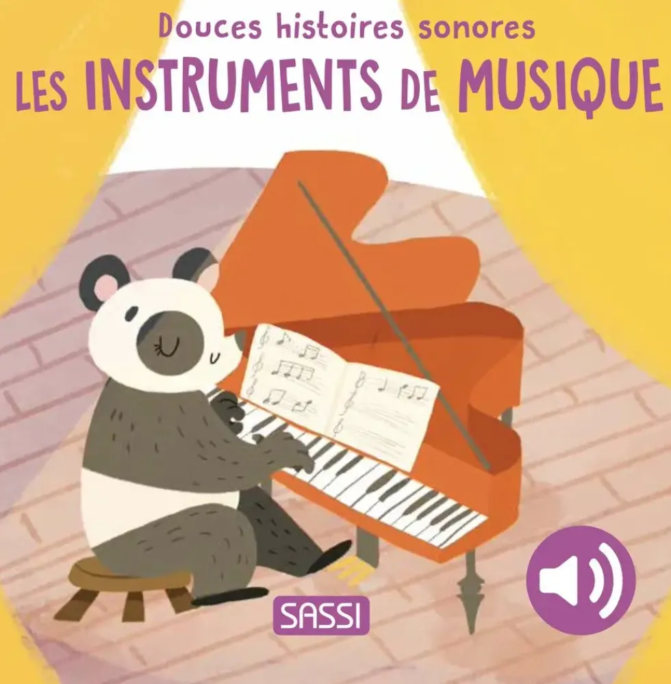 DOUCES HISTOIRES SONORES. LES INSTRUMENTS DE MUSIQUE