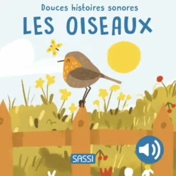 DOUCES HISTOIRES SONORES. LES OISEAUX