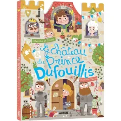 LE CHATEAU DU PRINCE DUFOUILLIS