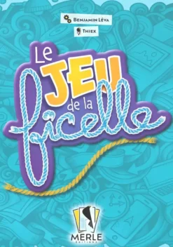 LE JEU DE LA FICELLE