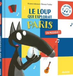 LE LOUP QUI EXPLORAIT PARIS EN MUSIQUE