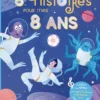 LIVRE - 8 HISTOIRES POUR MES 8 ANS