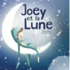 LIVRE -JOEY ET LA LUNE