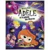 LIVRE MORTELLE ADELE ET GALAXIE BIZARRES TOME COLLE