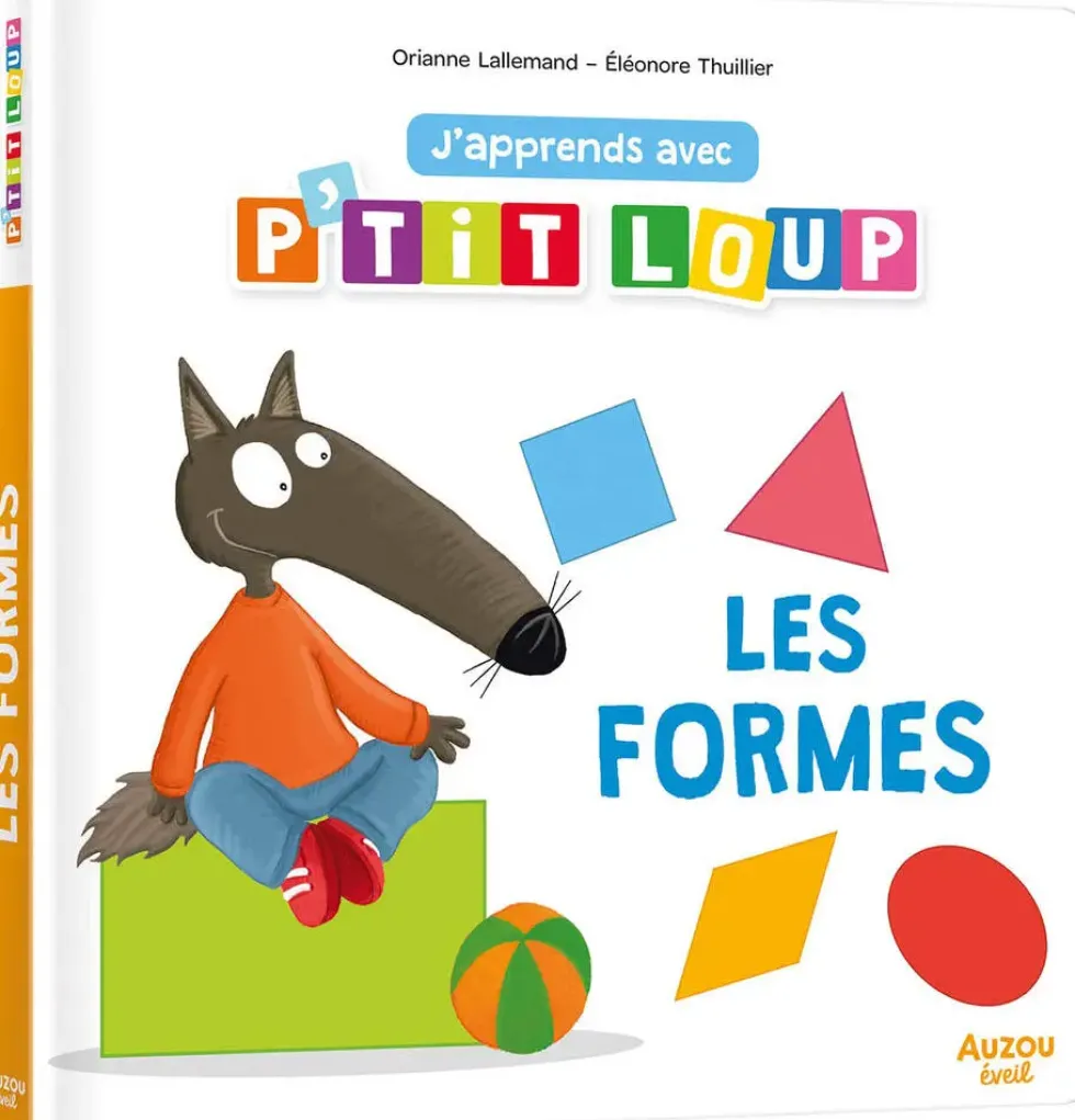 LOUP - J'APPRENDS AVEC P'TIT LOUP - LES FORMES