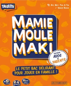 MAMIE MOULE MAKI ADOS & PARENTS
