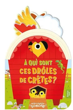 MON COUCOU SONORE - A QUI SONT CES DROLES DE CRETES ?