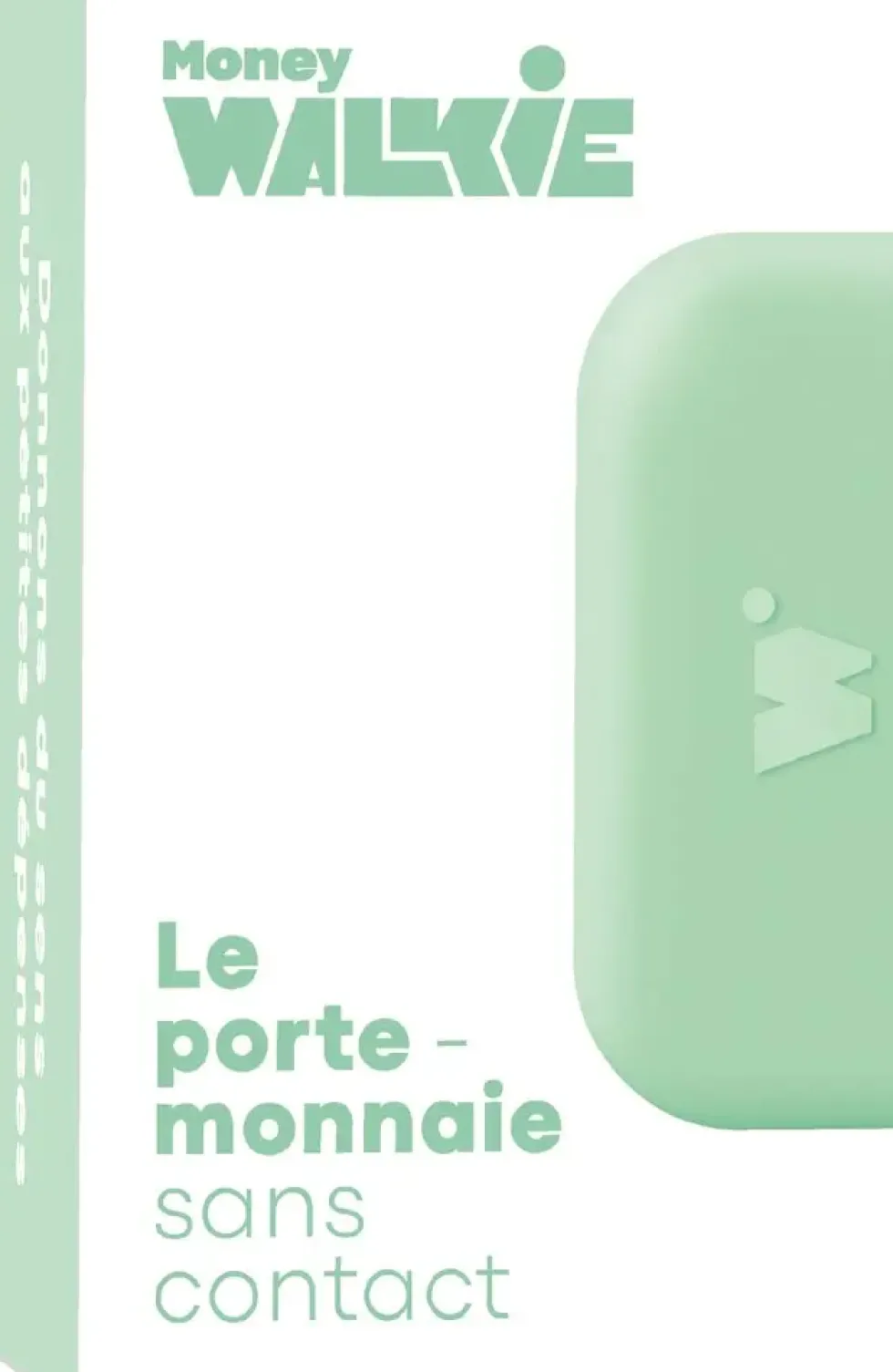 MONEY WALKIE - COLLECTION POP - VERT ANIS