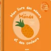 MON LIVRE DES ODEURS ET DES COULEURS - LE MONDE