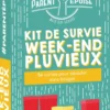 PARENT EPUISE : KIT DE SURVIE WEEK-END PLUVIEUX