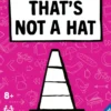 THAT'S NOT A HAT
